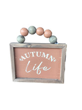 Load image into Gallery viewer, 8" Autumn Life/Fall Vibes Two-Sided Sign
